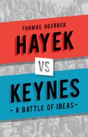 Hayek Vs Keynes - Preview
