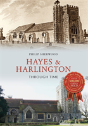 Hayes & Harlington Through Time - Preview