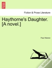 Haythorne'S Daughter. (A Novel.)