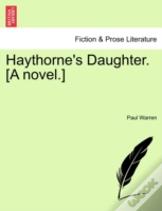 Haythorne'S Daughter. (A Novel.)