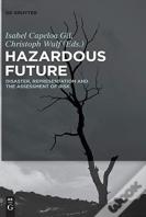 Hazardous Future