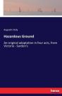 Hazardous Ground - Preview
