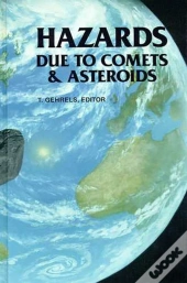 Hazards Due To Comets And Asteroids