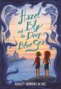 Hazel Bly And The Deep Blue Sea - Preview