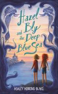 Hazel Bly And The Deep Blue Sea