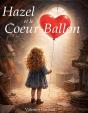 Hazel Et Le Coeur-Ballon : Les Contes De Shackelton - Tome 1 - Preview