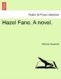 Hazel Fane. A Novel. - Preview