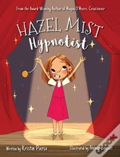 Hazel Mist, Hypnotist