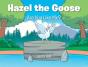 Hazel The Goose - Preview