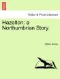 Hazelton: A Northumbrian Story. - Preview