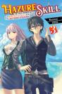 Hazure Skill: The Guild Member With A Worthless Skill Is Actually A Legendary Assassin, Vol. 3 (Light Novel) - Preview