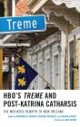 Hbo'S Treme And Post-Katrina Catharsis - Preview