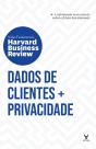 Hbr Dados De Clientes E Privacidade - Preview