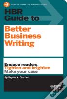 Hbr Guide To Better Business Writing (Hbr Guide Series)