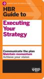 Hbr Guide To Executing Your Strategy - Preview