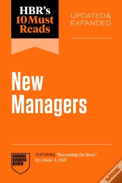 Capa do artigo Hbr'S 10 Must Reads For New Managers, Updated And Expanded (Featuring "Becoming The Boss" By Linda A. Hill)