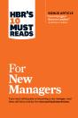 Hbr'S 10 Must Reads For New Managers (With Bonus Article &Quote;How Managers Become Leaders&Quote; By Michael D. Watkins) (Hbr'S 10 Must Reads) - Preview