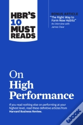 Hbr'S 10 Must Reads On High Performance