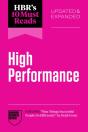 Hbr'S 10 Must Reads On High Performance, Updated And Expanded (Featuring "Nine Things Successful People Do Differently" By Heidi Grant) - Preview