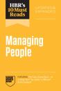 Hbr'S 10 Must Reads On Managing People, Updated And Expanded (Featuring "Are You A Good Boss--Or A Great One?" By Linda A. Hill And Kent Lineback) - Preview
