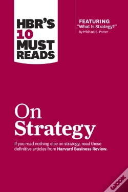 Capa do artigo Hbr'S 10 Must Reads On Strategy (Including Featured Article "What Is Strategy?" By Michael E. Porter)