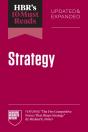 Hbr'S 10 Must Reads On Strategy, Updated And Expanded - Preview