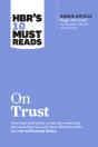 Hbr'S 10 Must Reads On Trust - Preview