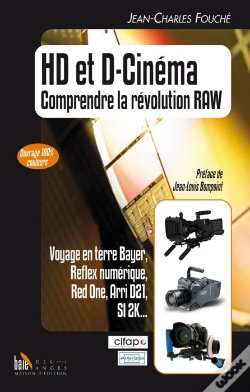 Capa do artigo Hd Et D-Cinéma ; Comprendre La Révolution Raw