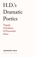 H.D.'S Dramatic Poetics