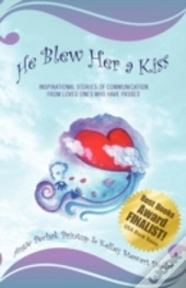 He Blew Her A Kiss