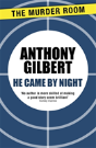 He Came By Night - Preview
