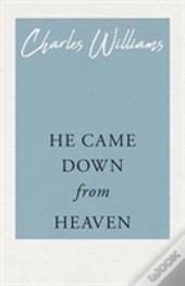 He Came Down From Heaven