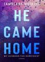 He Came Home - Preview