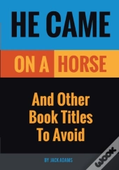 He Came On A Horse