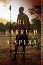 He Carried A Spear - Preview