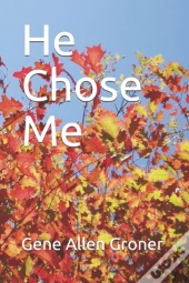 He Chose Me