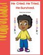 He Cried. He Tried. He  Survived. - Preview