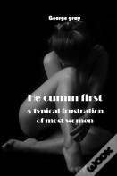 He Cumm First