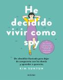 He Decidido Vivir Como Soy