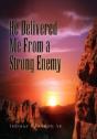 He Delivered Me From A Strong Enemy - Preview