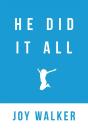 He Did It All - Preview