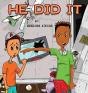 He Did It - Preview
