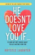 He Doesn'T Love You If...