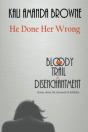 He Done Her Wrong - Preview