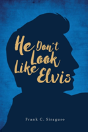 He Don'T Look Like Elvis - Preview
