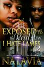 He Exposed Me To The Real, Now I Hate Lames 2 - Preview