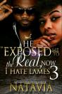 He Exposed Me To The Real, Now I Hate Lames 3 - Preview