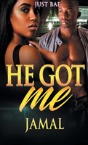 He Got Me - Preview