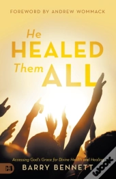 He Healed Them All