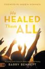 He Healed Them All - Preview
